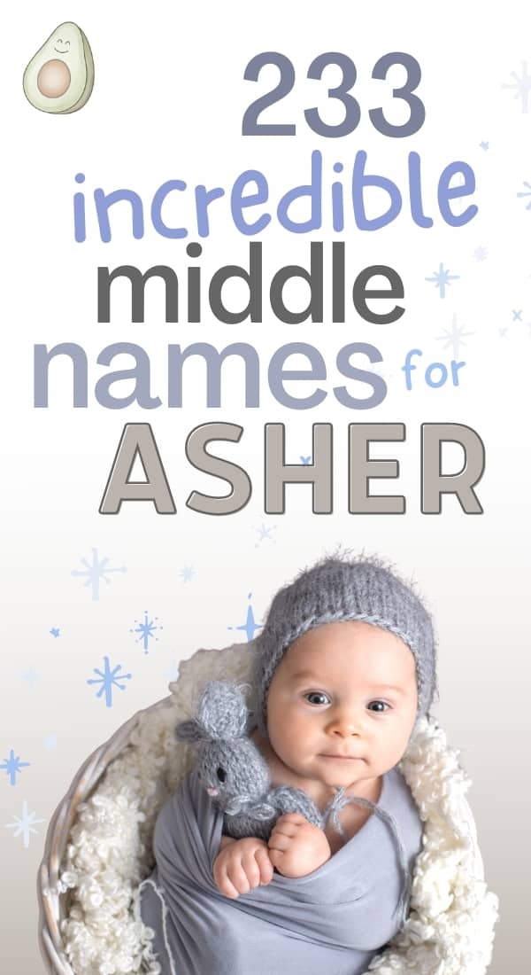 233 incredible middle names for asher