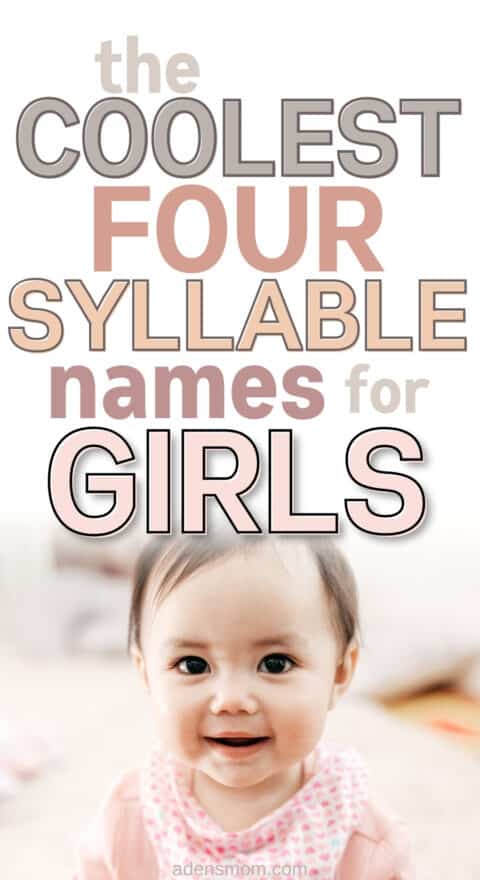 100 Perfect 4 Syllable Girl Names 2023 