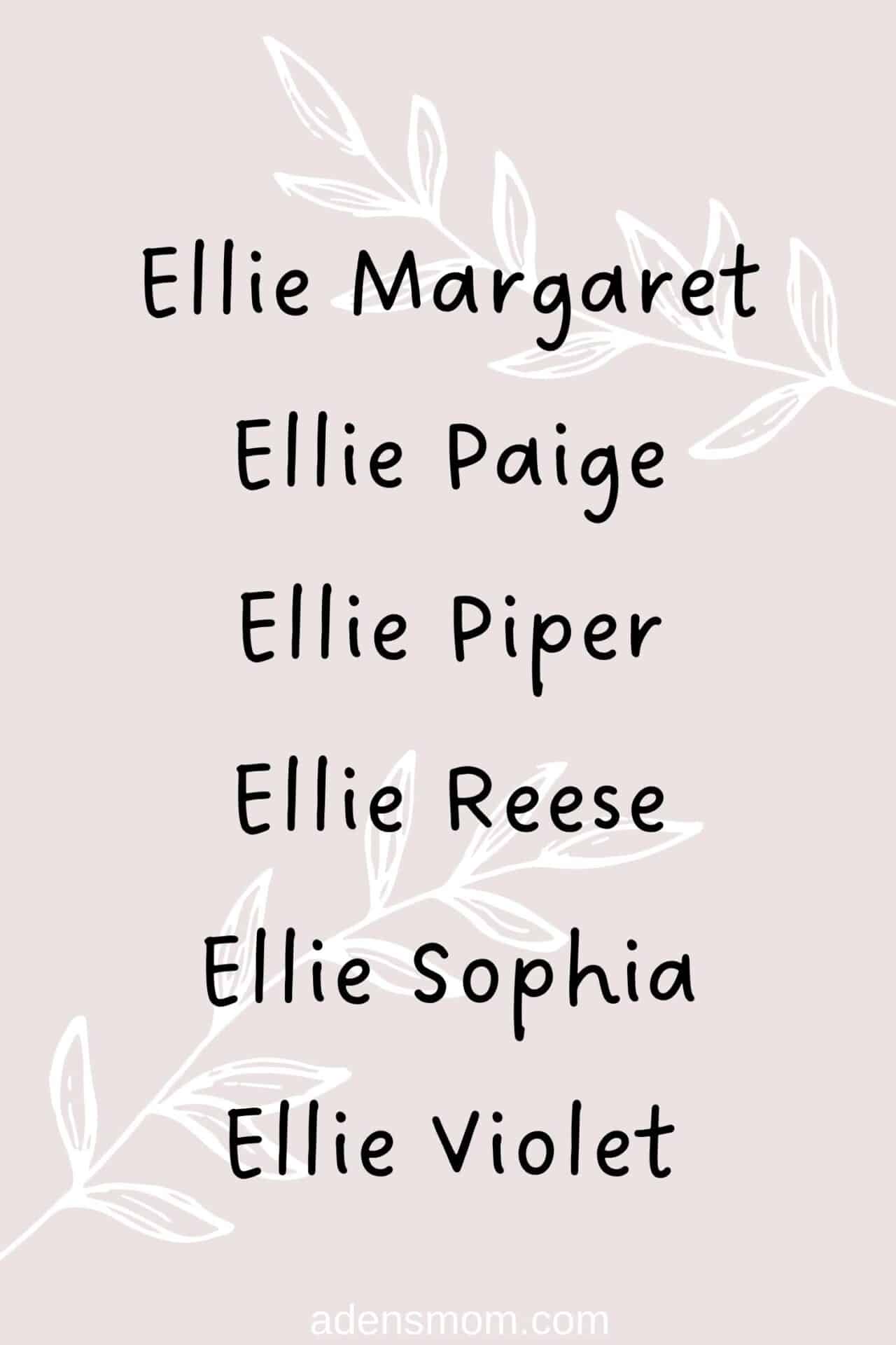 135 Perfect Middle Names For Ellie 2023 