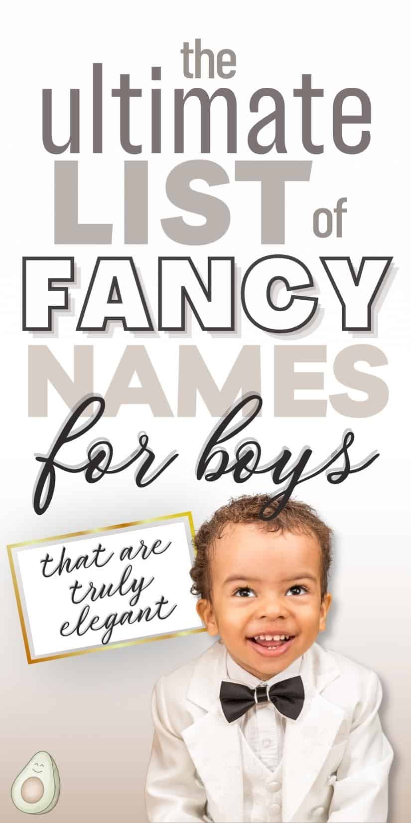 160 Fancy Boy Names That ll Impress Almost Anyone 160-fancy-boy-names-that-ll-impress-almost-anyone
